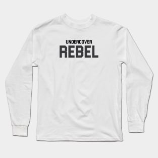 Undercover Rebel Long Sleeve T-Shirt